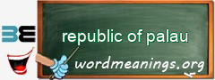 WordMeaning blackboard for republic of palau